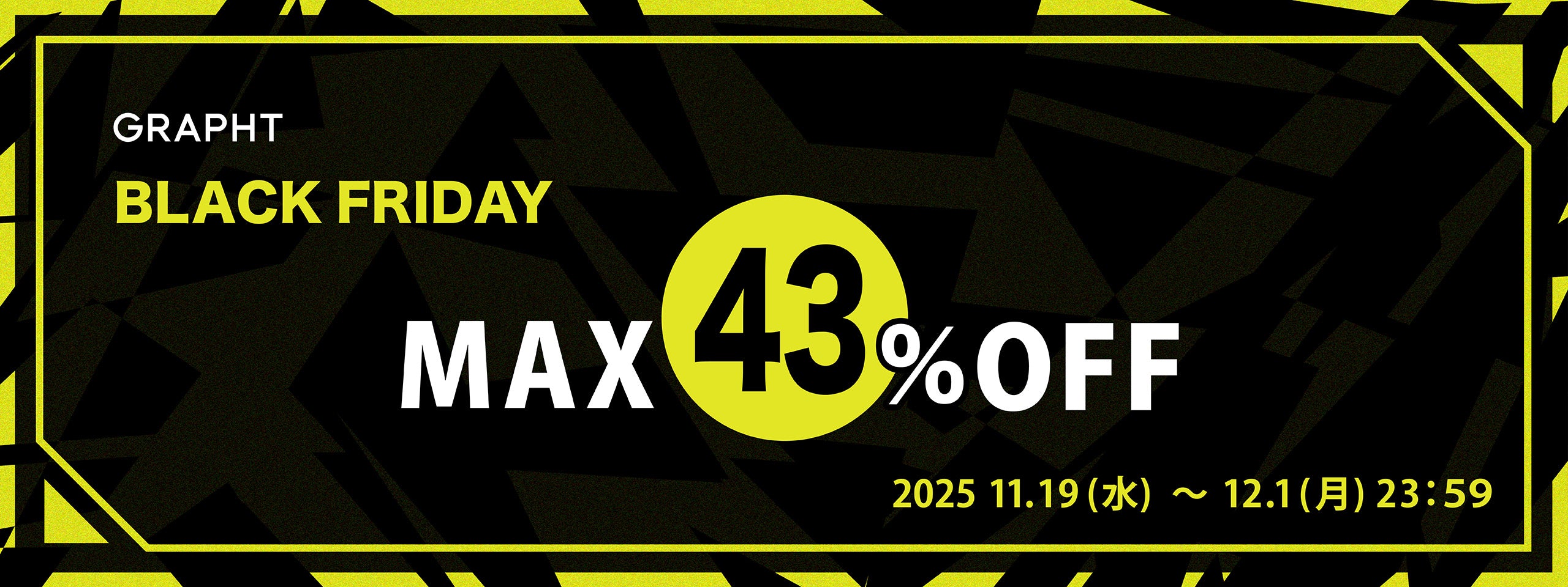 GRAPHT BLACK FRIDAY 2025
